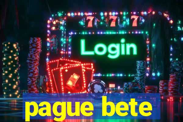 pague bete